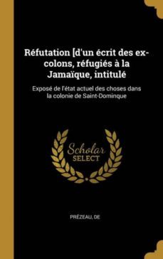 refutation [dun ecrit des ex-colons, refugies a la jamaique, intitule-9780274616916