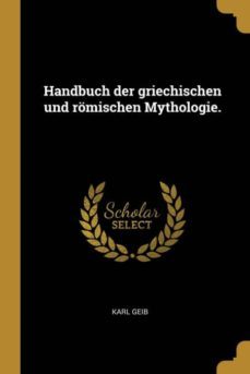 handbuch der griechischen und romischen mythologie-9780274939916