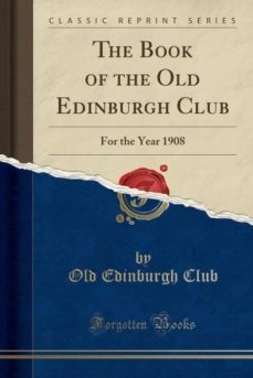 the book of the old edinburgh club-9780282600716