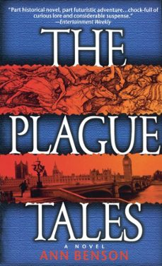 the plague tales (ebook)-ann benson-9780307778116