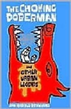 the choking doberman and other new urban legends-9780393303216