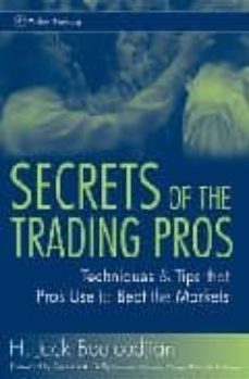 secrets of the trading pros: techniques & tips that pros use to b eat the markets-h. bouroudian-9780470054116