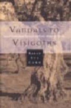 vandals to visigoths: rural settlement patterns in early medieval spain-karen eva carr-9780472108916