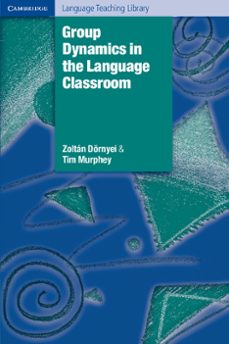 group dynamics in the language classroom-9780521529716