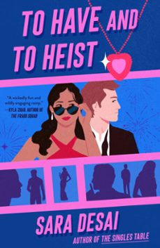 to have and to heist (ebook)-sara desai-9780593548516