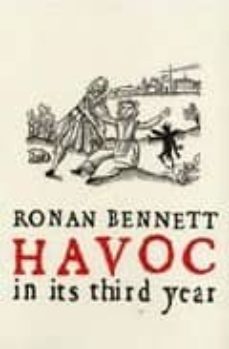 havoc in its third years-ronan bennett-9780747564416