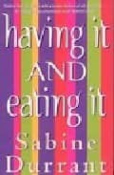 having it and eating it-sabine durrant-9780751531916