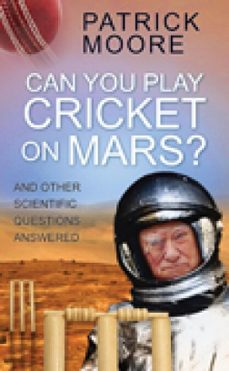 can you play cricket on mars? (ebook)-patrick moore-9780752469416