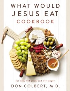 what would jesus eat cookbook-don colbert-9780785296416