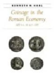 coinage in the roman economy, 300 b.c. to a.d. 700-kenneth w. harl-9780801852916