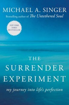 the surrender experiment (ebook)-michael a. singer-9780804141116