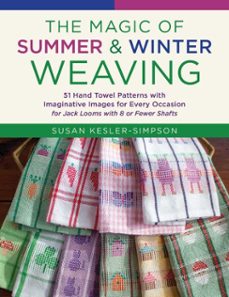 the magic of summer and winter weaving (ebook)-susan kesler-simpson-9780811776516