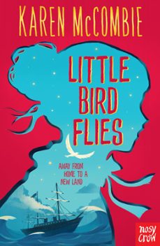 little bird flies (ebook)-karen mccombie-9780857639516