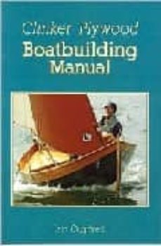 clinker plywood boatbuilding manual-iain oughtred-9780937822616