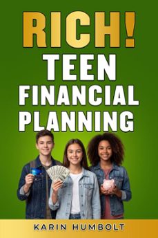 rich! teen financial planning (ebook)-karin humbolt-9780966512816