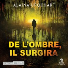 de lombre, il surgira (audiolibro)-alaina urquhart-9781004163816