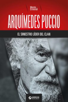arquimedes puccio, el siniestro lider del clan (ebook)-mente criminal-9781005676216