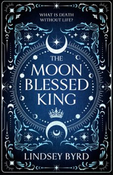 the moon blessed king (ebook)-lindsey byrd-9781039012516