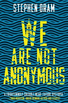 we are not anonymous-stephen oram-9781068576416