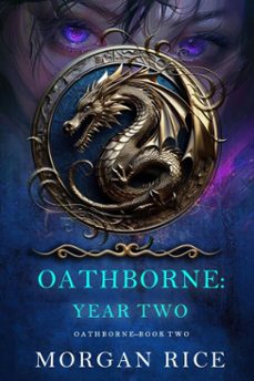 oathborne: year two (book 2 of the oathborne series) (ebook)-morgan rice-9781094398716