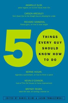 50 things every guy should know how to do (ebook)-daniel kline-jason tomaszewski-9781101219416