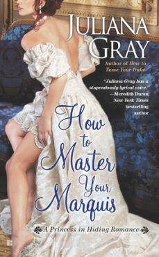 how to master your marquis (ebook)-juliana gray-9781101613016