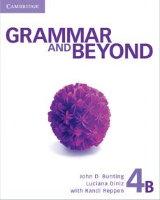 grammar and beyond level 4 student s book b, online grammar workbook, and writing skills interactive pack-9781107630116