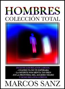 hombres coleccion total (ebook)-marcos sanz-9781310633416