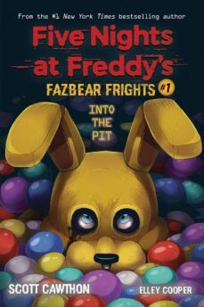 into the pit (five nights at freddy s: fazbear frights @1)-scott cawthon-9781338576016