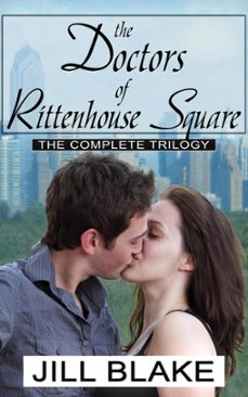 the doctors of rittenhouse square (ebook)-jill blake-9781386995616