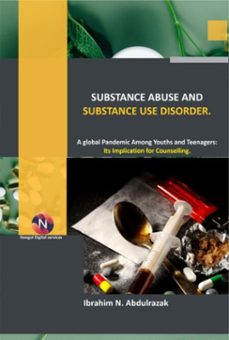substance abuse and substance use disorders. (ebook)-ibrahim nugwa abdulrazak-9781387751716