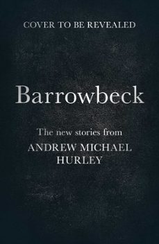 barrowbeck-andrew michael hurley-9781399817516