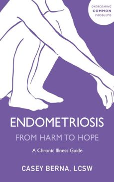endometriosis from harm to hope (ebook)-casey berna-9781399822916