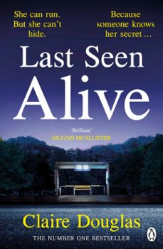 last seen alive (ebook)-claire douglas-9781405926416
