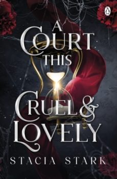 a court this cruel and lovely-stacia stark-9781405967716