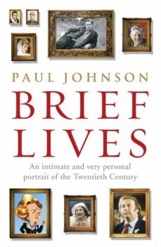 brief lives (ebook)-paul johnson-9781407089416