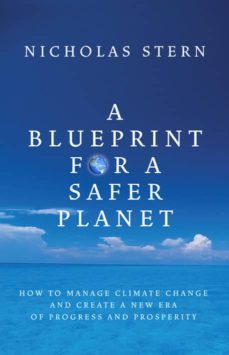 a blueprint for a safer planet (ebook)-nicholas stern-9781409076216