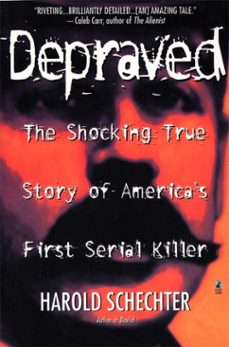 depraved (ebook)-harold schechter-9781439117316