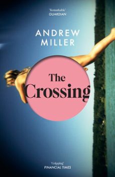 the crossing-andrew miller-9781444753516