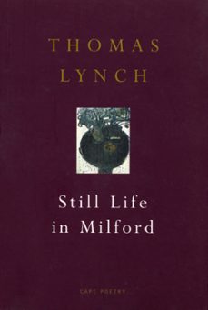 still life in milford (ebook)-thomas lynch-9781446483916