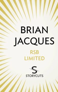 rsb limited (storycuts) (ebook)-brian jacques-9781448120116