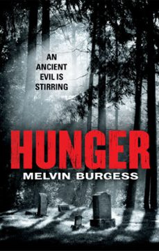 hunger-melvin burgess-9781448136216