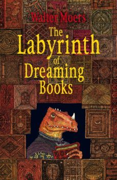 the labyrinth of dreaming books (ebook)-walter moers-9781448137916