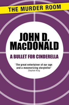 a bullet for cinderella (ebook)-john d. macdonald-9781471911316