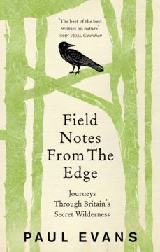 field notes from the edge-paul evans-9781473502116