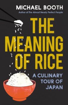 the meaning of rice (ebook)-michael booth-9781473545816