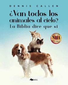 ¿van todos los animales al cielo?-dennis callen-9781524318116