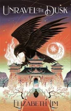 unravel the dusk (the blood of stars 2)-elizabeth lim-9781529362916