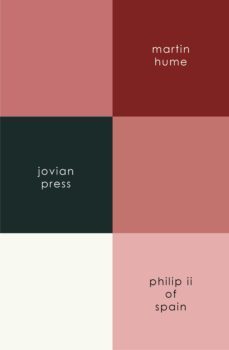 philip the second of spain (ebook)-martin hume-9781537803616