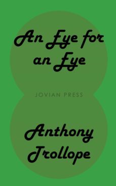 an eye for an eye (ebook)-anthony trollope-9781537821016